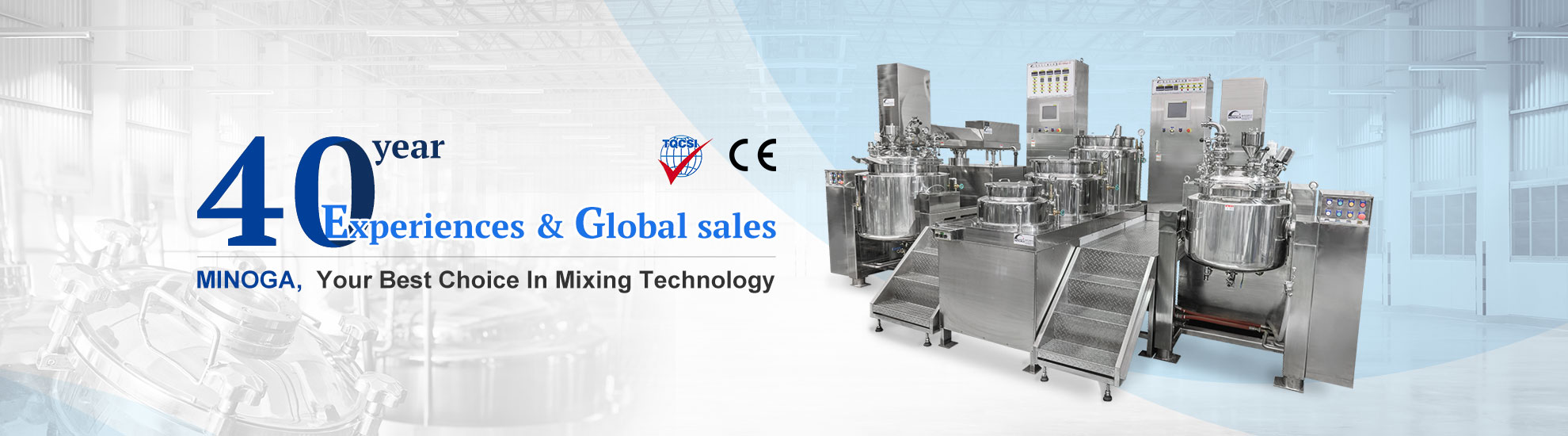 40 year Experiences & global sales MINOGA, your best choice in mixing technology